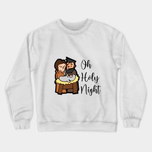 Oh Holy Night Crewneck Sweatshirt